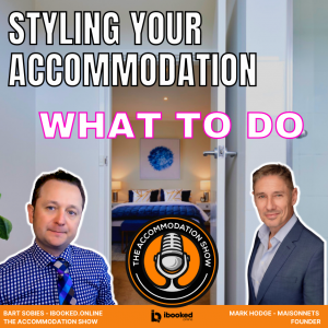 Styling Your Accommodation with Mark Hodge